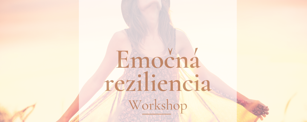 Emočná reziliencia - workshop
