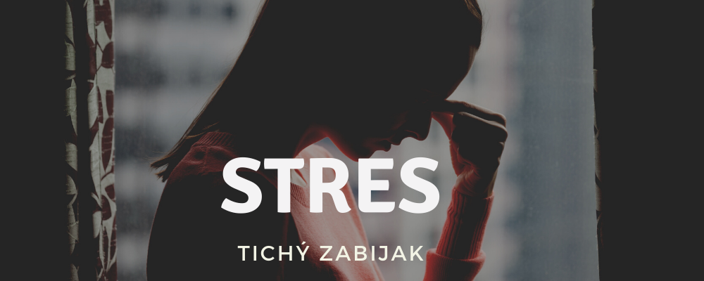 Stres - tichý zabijak